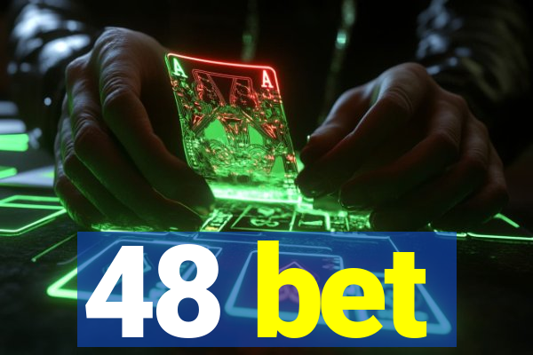 48 bet